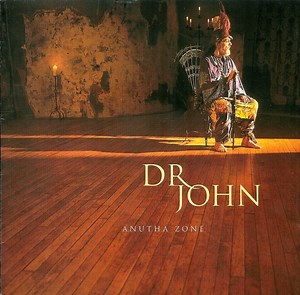 Dr John - Anutha Zone