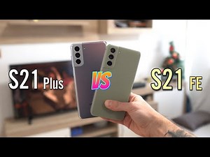 Samsung S21 FE vs S21 Plus: Which One Should You Buy?