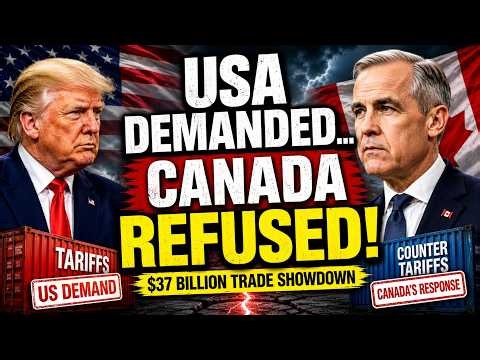 US vs Canada Trade War Escalates: The $37 Billion Tariff Battle Explained