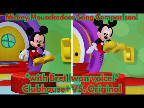 Mickey Mousekedoer Song *with Bret Iwan voice* Comparison [Clubhouse+ Vs. Original]