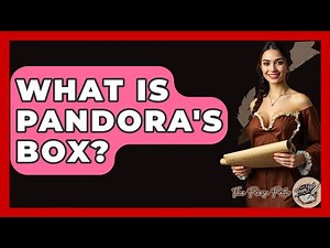 What Is Pandora's Box? - The Prose Path