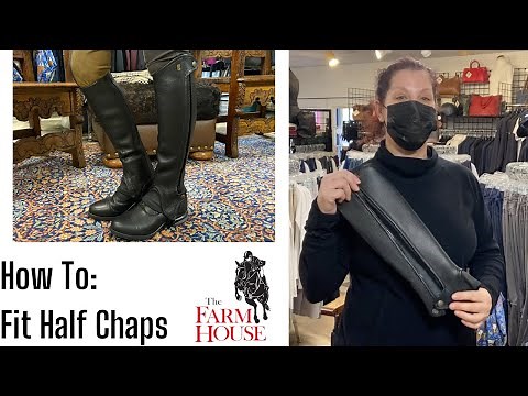 How To: Fit Half Chaps