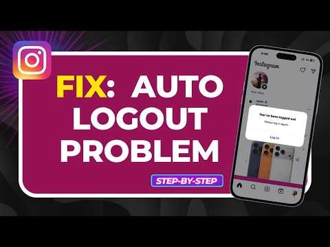 How to Fix Instagram Auto Logout Problem (Easy Step-by-Step Guide)