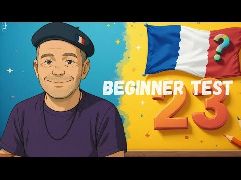 Can You Pass This French Beginner Test ? (23 Questions + Pronunciation Challenge)#FrenchTest