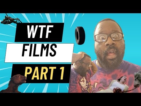 WTF Films: The Most Insane Movies That Actually Got Made