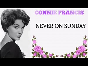 Connie Francis - Never on a Sunday - ( Music Video with Lyrics on Screen )