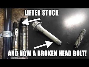 GM Lifter Problems - Lifter Stuck and a Head Bolt Broke off in the Block while Repairing