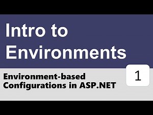 Environment-based Configurations in ASP.NET Core #1 - Intro to Environments