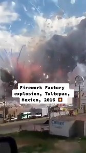 Fireworks Factory Explosion in Mexico: Facts and Videos