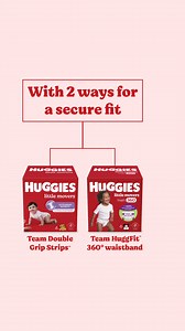 1.9M views | Huggies® Double Grip Strips™ and HuggFit™ 360° helps keep them protected. Big moves. Big protection. | Huggies | Facebook
