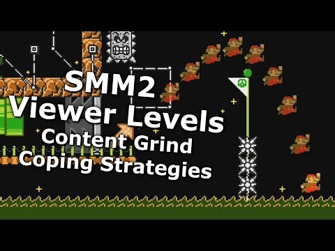 SMM2 Viewer Levels - Content Grind Coping Strategies