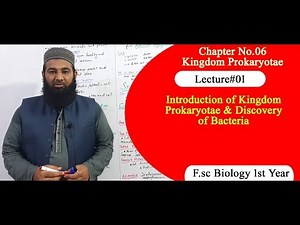 Biology Ch#06-Lecture#01 Discovery of bacteria (F.Sc 1st Year)
