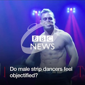 Do male strip dancers feel objectified? | BBC Newsnight