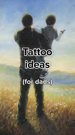 Dad Tattoo Ideas: Unique & Meaningful Designs for Fathers
