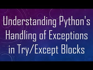 Understanding Python's Handling of Exceptions in Try/Except Blocks