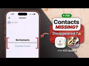 Fix Contacts Disappeared on iPhone After iOS 27 Update! [Recover Missing Contacts]