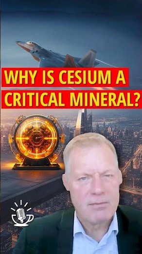Why Cesium Matters: Robin Dunbar of Grid Metals Explains its Critical Role