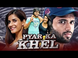 Pyar Ka Khel - Vijay Devarakonda Superhit Romantic Hindi Dubbed Movie | Shivani Singh, Aditya