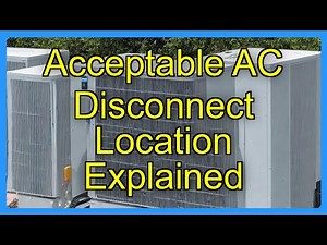 Acceptable AC Disconnect Location Explained