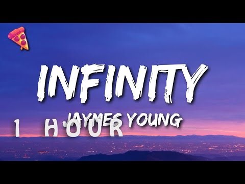 [1 HOUR 🕐 ] Jaymes Young - Infinity
