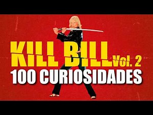 100 Fun Facts About Kill Bill: Vol. 2 — Hidden Details, References, and Behind-the-Scenes Secrets
