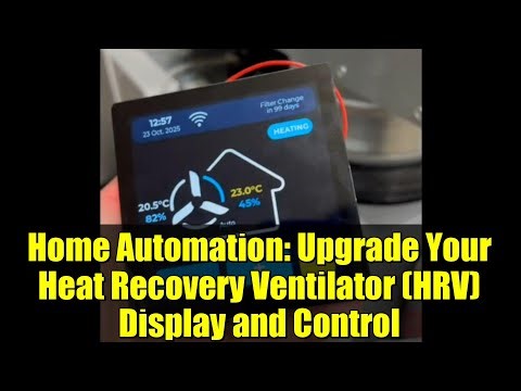 Home Automation: Upgrade Your Heat Recovery Ventilator (HRV) Display and Control