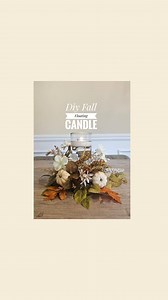 72K views · 1K reactions | Diy Fall Floating Candle  I absolutely...