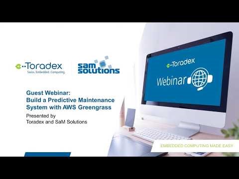 Building a Predictive Maintenance Prototype Webinar | SaM Solutions X Toradex