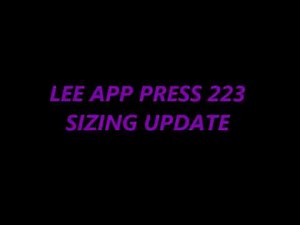 LEE APP PRESS 223 SIZING UPDATE