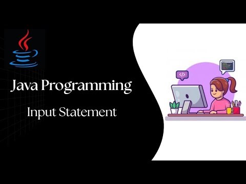 Java Programming - Input Statement