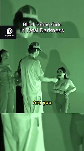 Blind Dating Girls In Complete Darkness #OpusClip