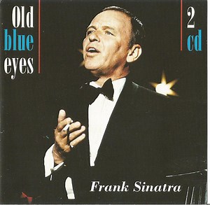 Frank Sinatra - Old Blue Eyes