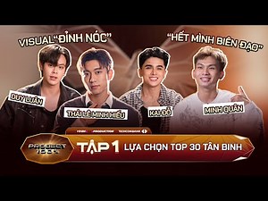 Thái Lê Minh Hiếu Và Các Tân Binh Khoe Visual "ĐỈNH NÓC", Minh Quân Sẽ "Chiến Hết Mình" Vì TOP 30