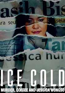 Ice Cold: Murder, Coffee and Jessica Wongso streaming