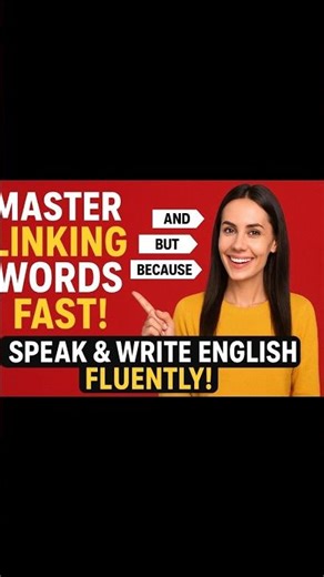 Master Linking Words Fast – Speak & Write English Fluently! #easyenglisheveryday #englishvocab