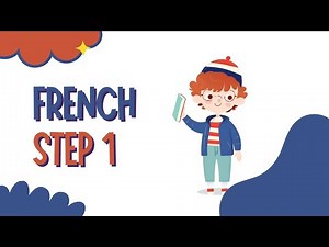 Learn French Step-by-Step: Episode 1