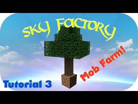 Sky Factory 3: Basic Mob Farm Tutorial! (Tutorial 3)