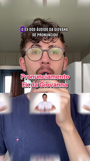 Pronunciamento do Ex da Giovanna