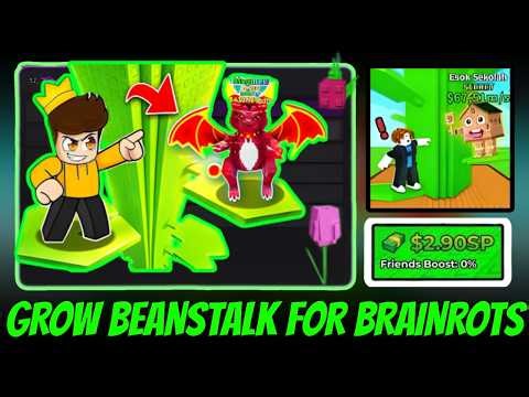 BEST Grow Beanstalk For Brainrots Script 🌱 Auto Farm + Infinite Growth (OP GUI)