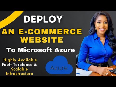 Azure Beginner's Project: How to Deploy an Ecommerce Website to Microsoft Azure | Azure Tutorial
