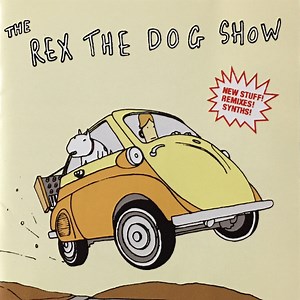 Rex The Dog - The Rex The Dog Show