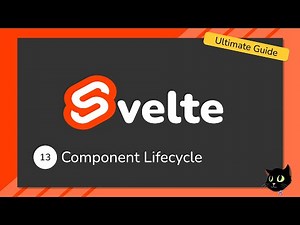 Learn Svelte: The Ultimate Guide - Component Lifecycle