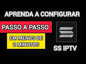 SS IPTV. CONFIGURAÇÂO COMPLETA ( PASSO A PASSO ) #iptv #ssiptv