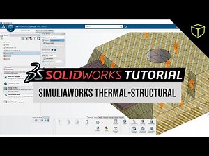 SimuliaWorks - THERMAL STRUCTURAL Tutorial