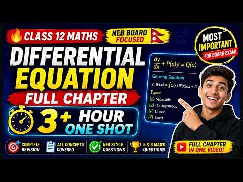 Class 12 Differential Equation Complete Full One Shot Video 3+ Hr Revision | Most Imp NEB Board Exam