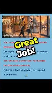 Great Job! (Subtitle: Go home safe!) - Business English