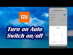 Turn on Auto Switch on/off in MI Phone
