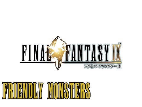 Friendly Monsters - Final Fantasy IX