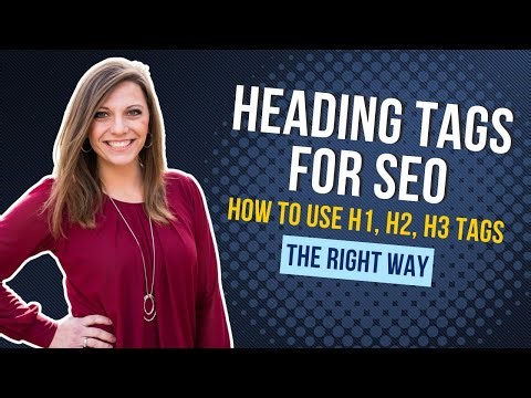 Heading Tags for SEO | How to Use H1, H2, H3 Tags the Right Way