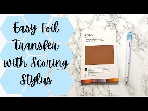 how to foil using a scoring stylus | cricut tutorial